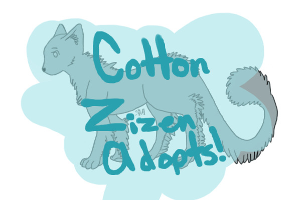Cotton Zizen Adopts!