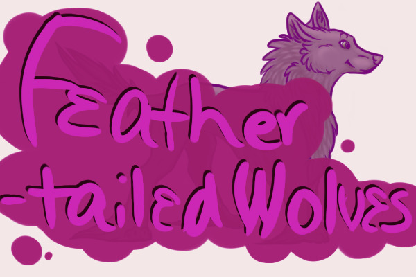 Feather - tailed Wolves