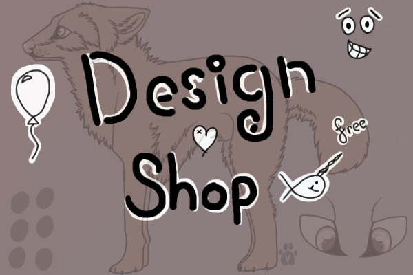 ~|Design Shop|~ Open |