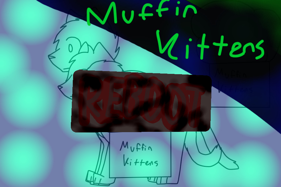 Muffin Kittens | REBOOT