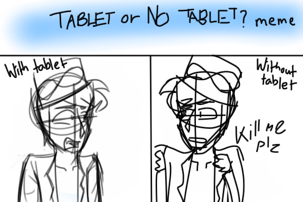 tablet vs no tablet