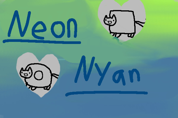 Neon Nyan Kitties V.2.0-Grand Reopining Feel free to post!