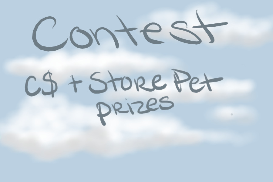 COMPETITION C$ and,Store Pet Prizes!(winners announced)
