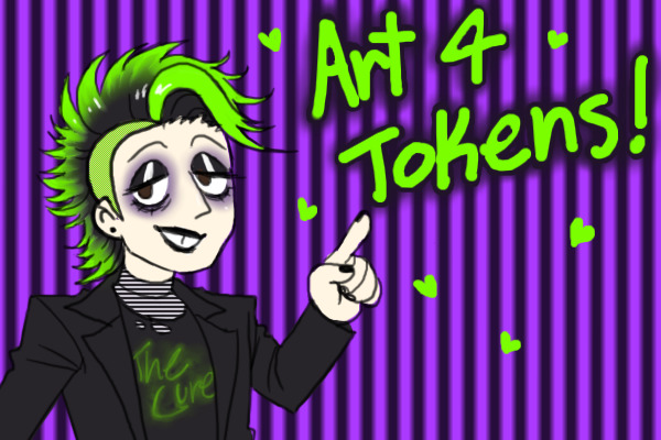 Art for Tokens!! [Closed for now!]