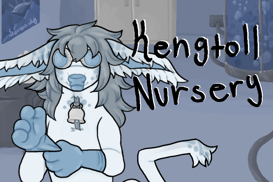 Kengtoll Nursey [WIP]